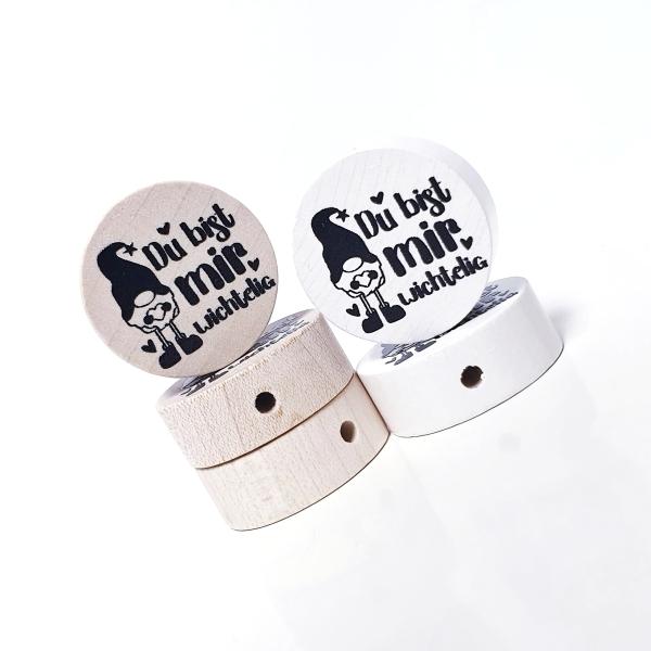 Du bist mir wichtelig - 26mm MS